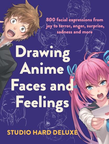 Drawing Anime Faces and Feelings Black and White A5 Size