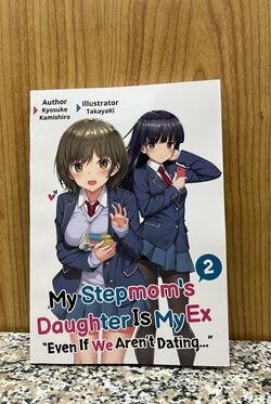 My Stepmom’s Daughter Is My Ex: Volume.2 (Light Novel)