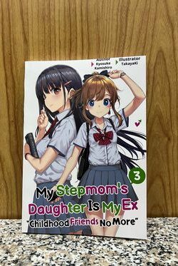 My Stepmom’s Daughter Is My Ex: Volume.3 (Light Novel)