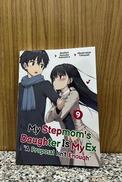 My Stepmom’s Daughter Is My Ex: Volume.9 (Light Novel)