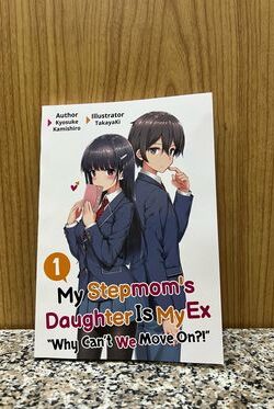 My Stepmom’s Daughter Is My Ex: Volume.1 (Light Novel)