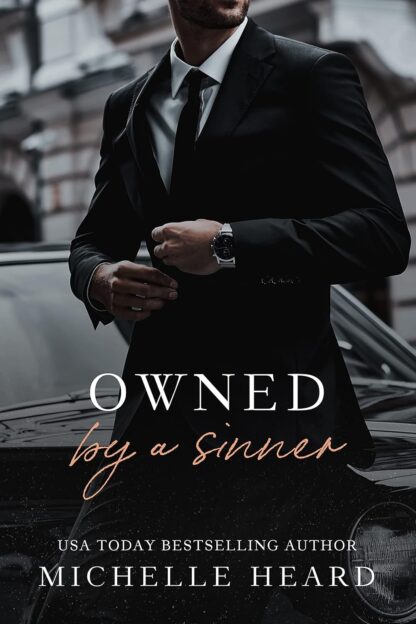 Owned By A Sinner by Michelle Heard (Sinners 2)