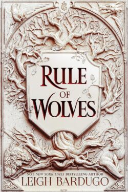 Rule of Wolves: King of Scars Duology (Book 2) by Leigh Bardugo