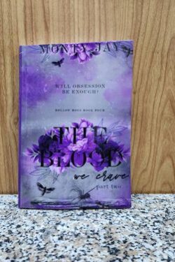 The Blood we Crave: Part Two (The Hollow Boys Book 4)