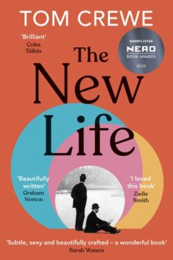 The New Life by Tom Crewe