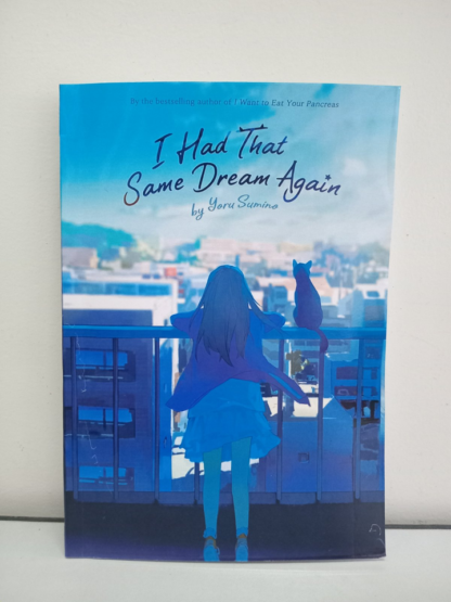 I Had That Same Dream Again (Light Novel)