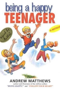 Being A HappyTeenager by Andrew Matthews