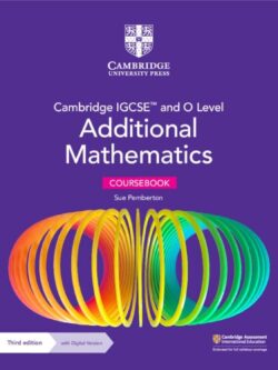 Cambridge IGCSE™ and O Level Additional Mathematics Coursebook 3rd Edition (Black and White) old photo