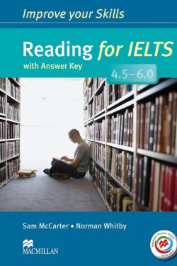 Improve Your Skills: Reading for IELTS 4.5-6.0 Student's Book with key