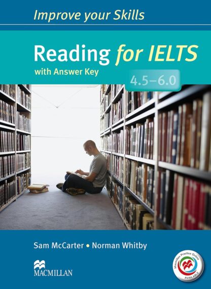 Improve Your Skills: Reading for IELTS 4.5-6.0 Student's Book with key