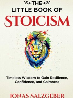 The Little Book of Stoicism by Jonas Salzgeber