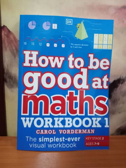 DK How to be good at Maths workbook 1 ages 7-9 Black & White