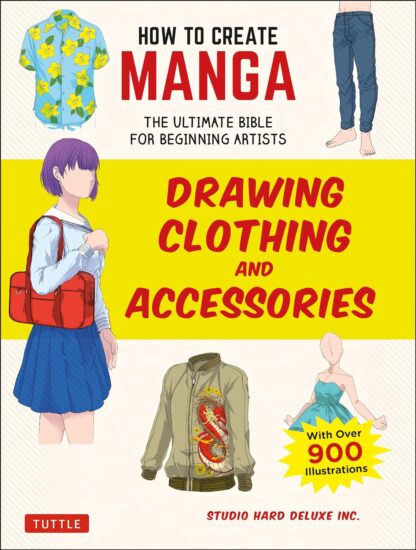 How to Create Manga: Drawing Clothing and Accessories Black and White A5 Size