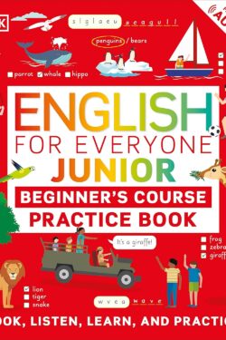 English for Everyone Junior Beginner's Course Practice Book