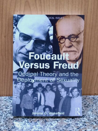 Foucault Versus Freud (Psychological Issues) 1st Edition
