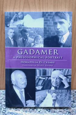 Gadamer: A Philosophical Portrait