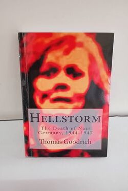 Hellstorm: The Death of Nazi Germany, 1944-1947 Old Photo