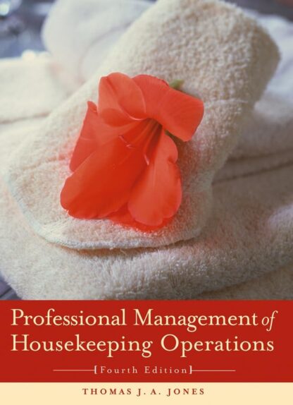 Professional Management of Housekeeping Operations 4th Edition