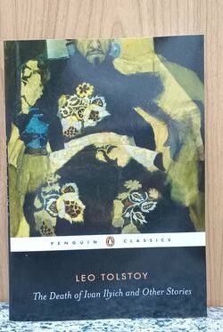 The Death of Ivan Ilyich by Leo Tolstoy