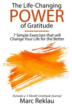 The Life-Changing Power of Gratitude by Marc Reklau