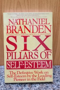 The Six Pillars of Self-Esteem