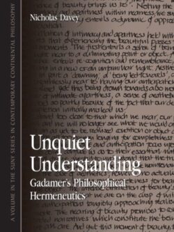 Unquiet-Understanding-Gadamers-Philosophical-Hermeneutics