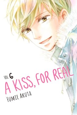 A Kiss, For Real Vol.6 English Version Manga