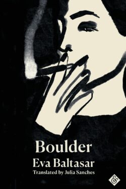 Boulder by Eva Baltasar, Julia Sanches (translation)