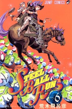 Jojo’s Bizarre Adventure Part 7: Steel Ball Run Vol.6 (Japan Version Manga) Black and White