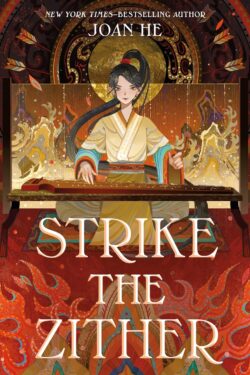 Strike the Zither: The Kingdom of Three Duology, Book One