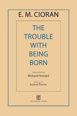 The Trouble With Being Born