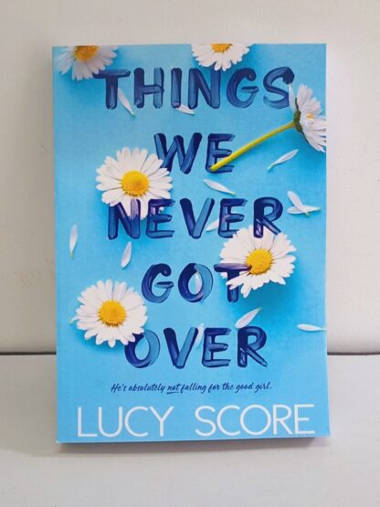 Things We Never Got Over