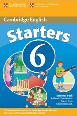 Cambridge Young Learners English Tests Starters 6 Students Book (Color)