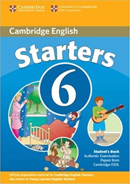 Cambridge Young Learners English Tests Starters 6 Students Book (Black and White)
