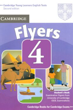 Cambridge Young Learners English Tests 4 Flyers Student's Book (Black and White)