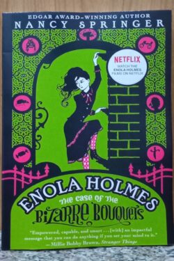 The Case of the Bizarre Bouquets (Enola Holmes series: Book 3)
