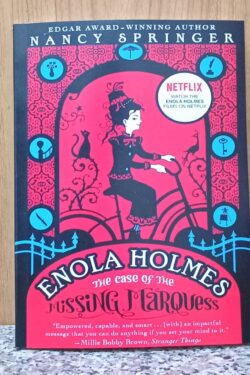 The Case of the Missing Marquess (Enola Holmes series: Book 1)