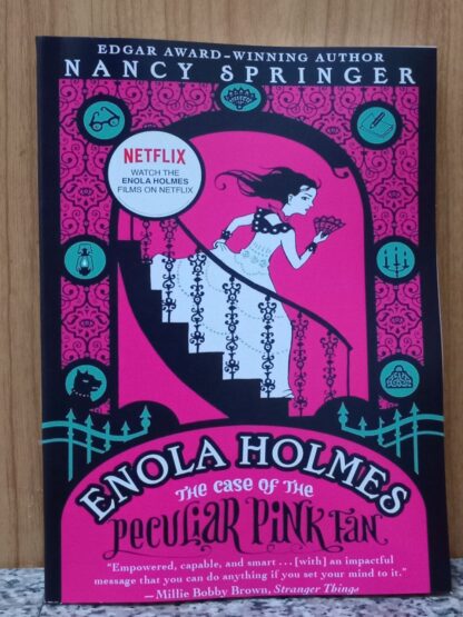 The Case of the Peculiar Pink Fan (Enola Holmes series: Book 4)