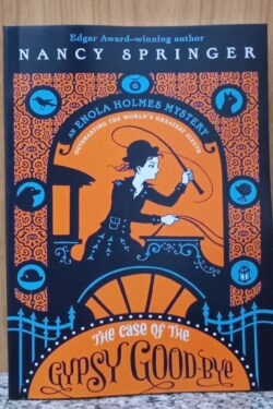 The Case of the gypsy goodbye (Enola Holmes series: Book 6)