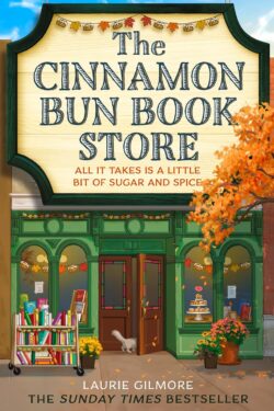 The Cinnamon Bun Book Store (Dream Harbor 2) by Laurie Gilmore