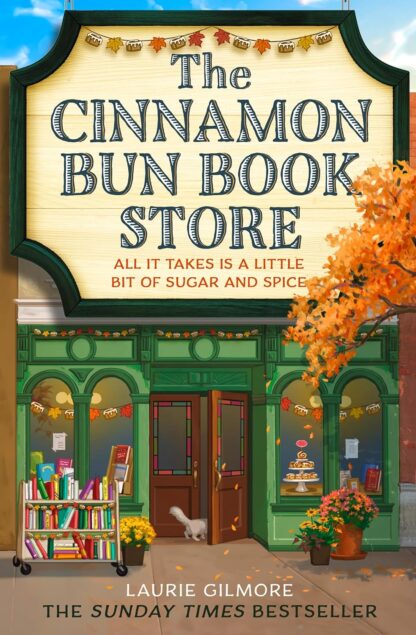 The Cinnamon Bun Book Store (Dream Harbor 2) by Laurie Gilmore