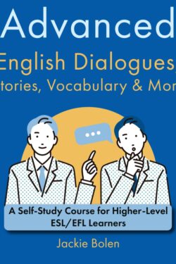 Advanced English Dialogues, Stories, Vocabulary & More
