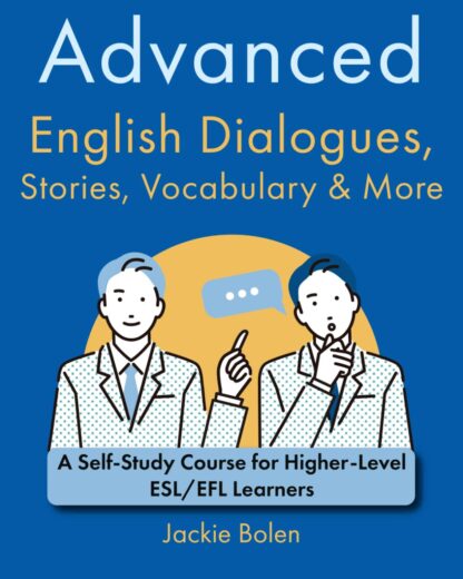 Advanced English Dialogues, Stories, Vocabulary & More