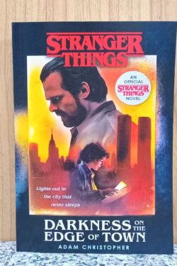 Stranger Things book 2: Darkness on the edge of town