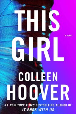 This Girl: A Novel (Slammed Book 3)