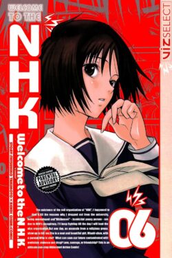 Welcome to the N.H.K., Vol. 6