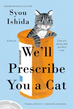 We'll Prescribe You a Cat