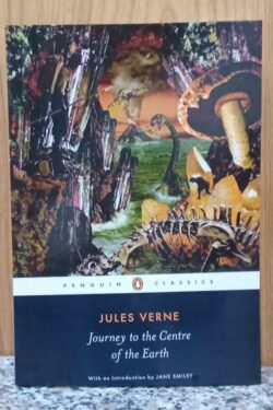 Journey to the Centre of the Earth (Penguin Classics)