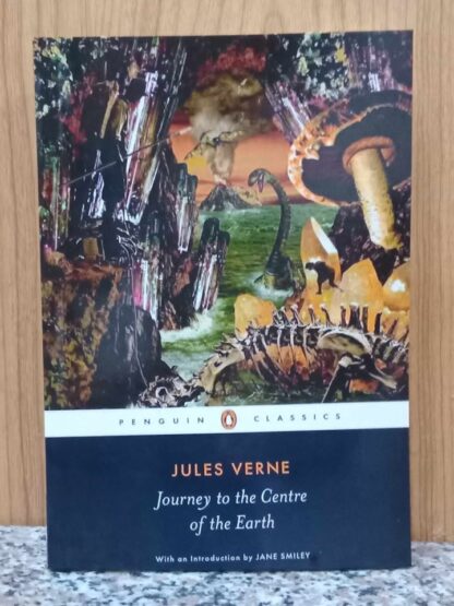 Journey to the Centre of the Earth (Penguin Classics)