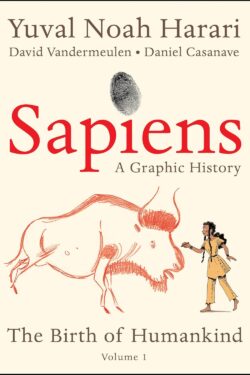 Sapiens: A Graphic History, Volume 1